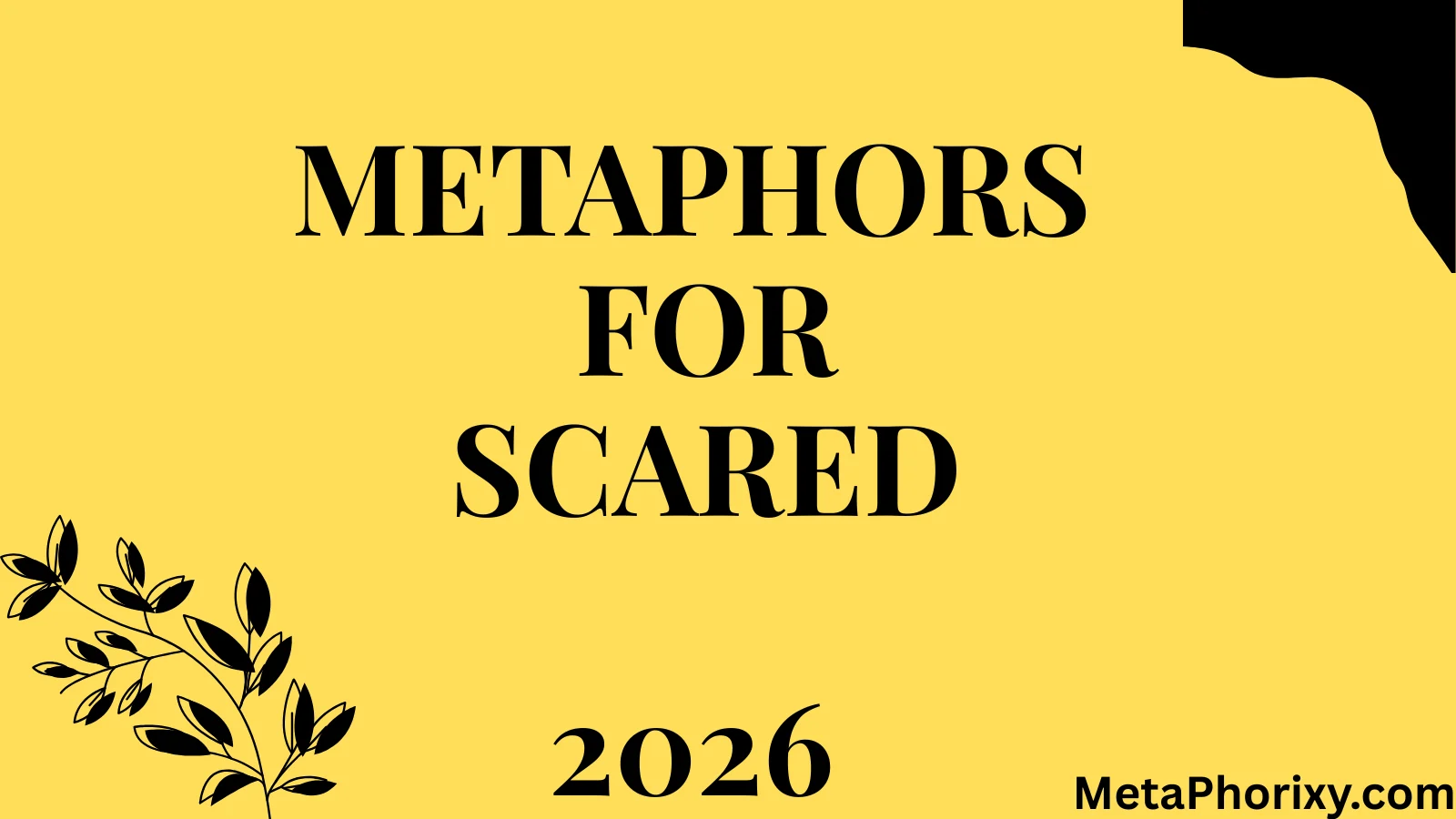 Metaphors for Scared