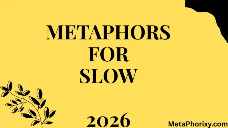 Metaphors for Slow