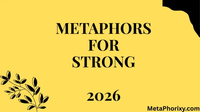 Metaphors for Strong