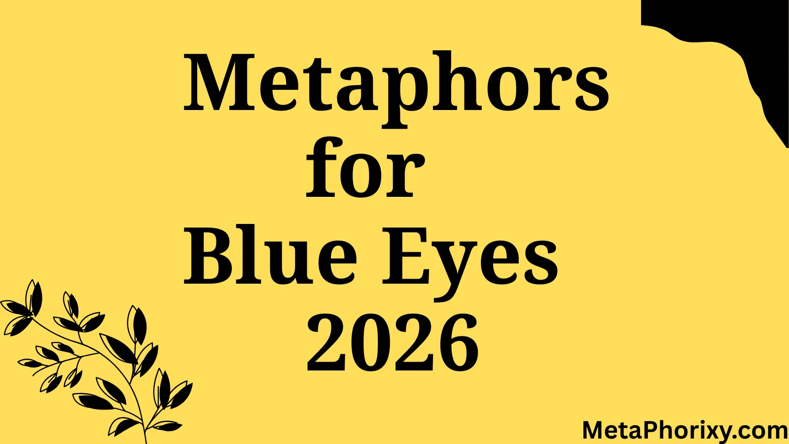 Metaphors for Blue Eyes