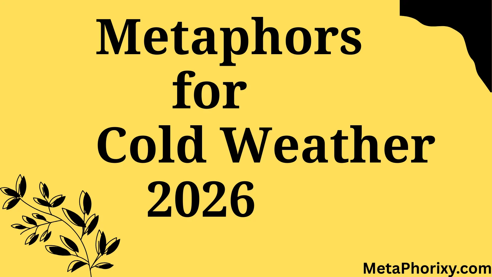 Metaphors for Cold Weather