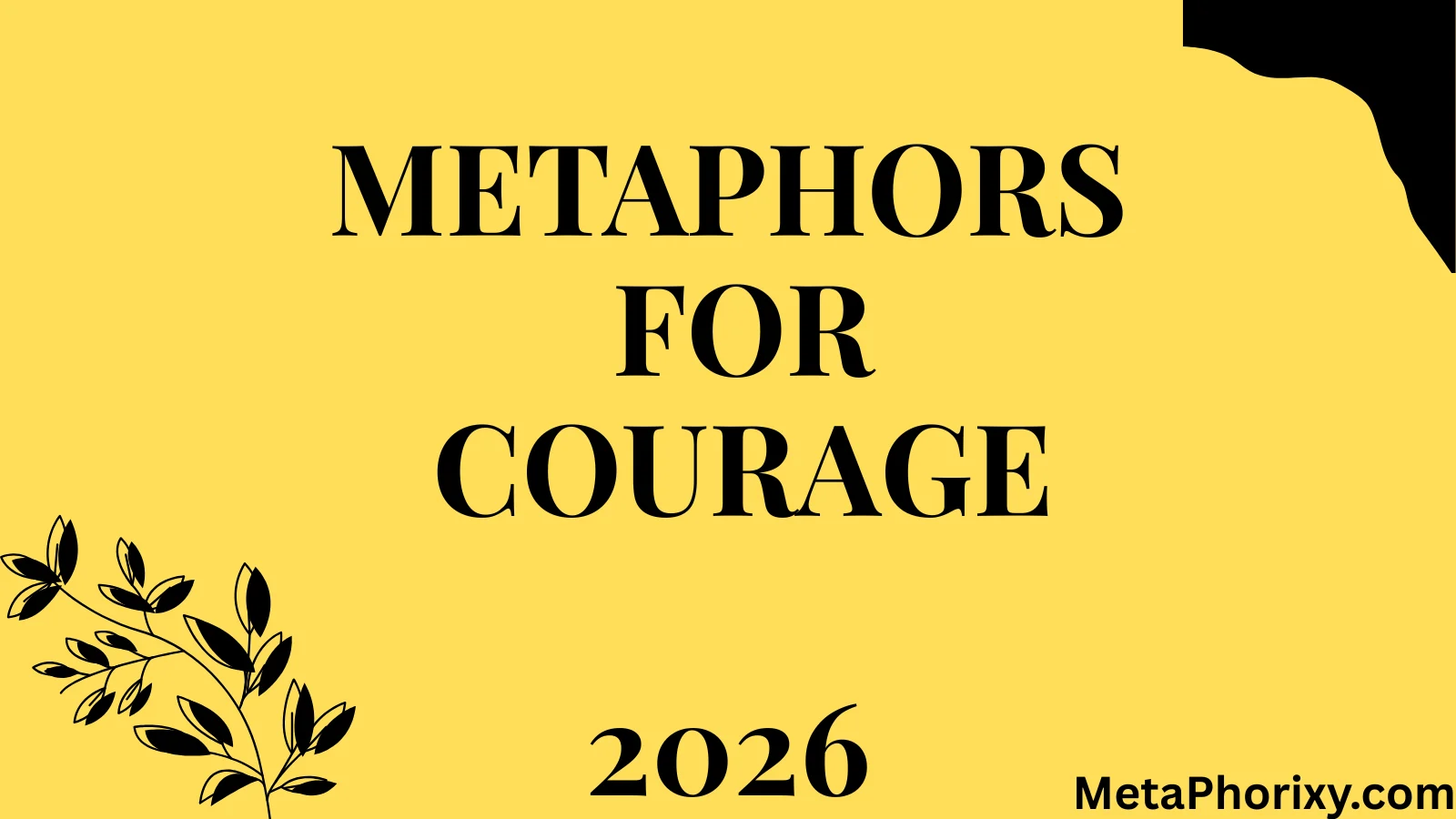 Metaphors for Courage