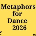Metaphors for Dance
