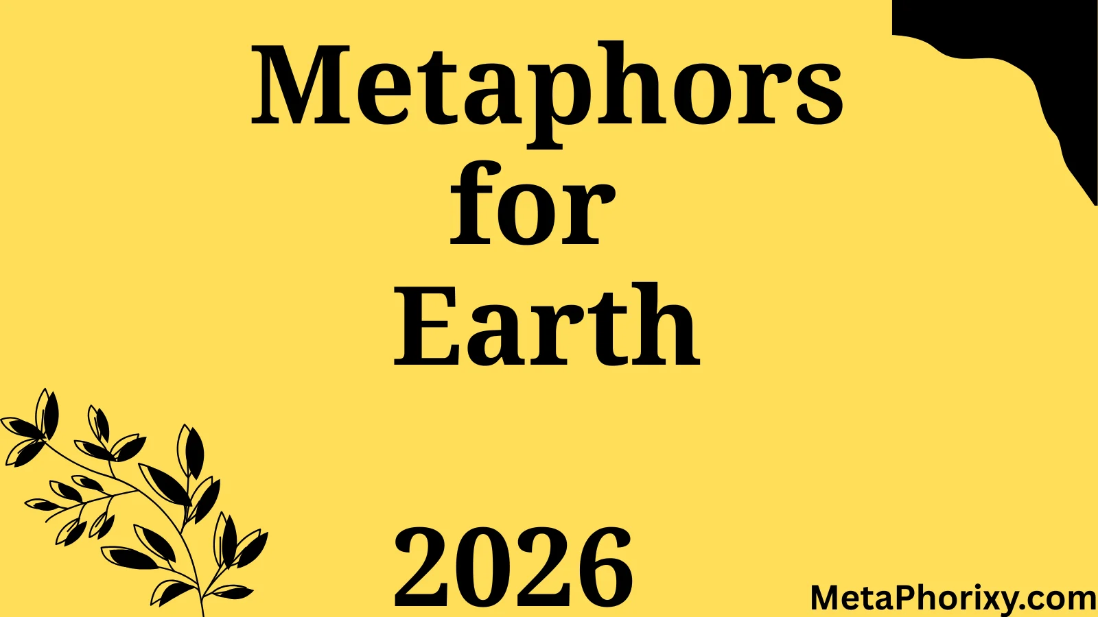 Metaphors for Earth