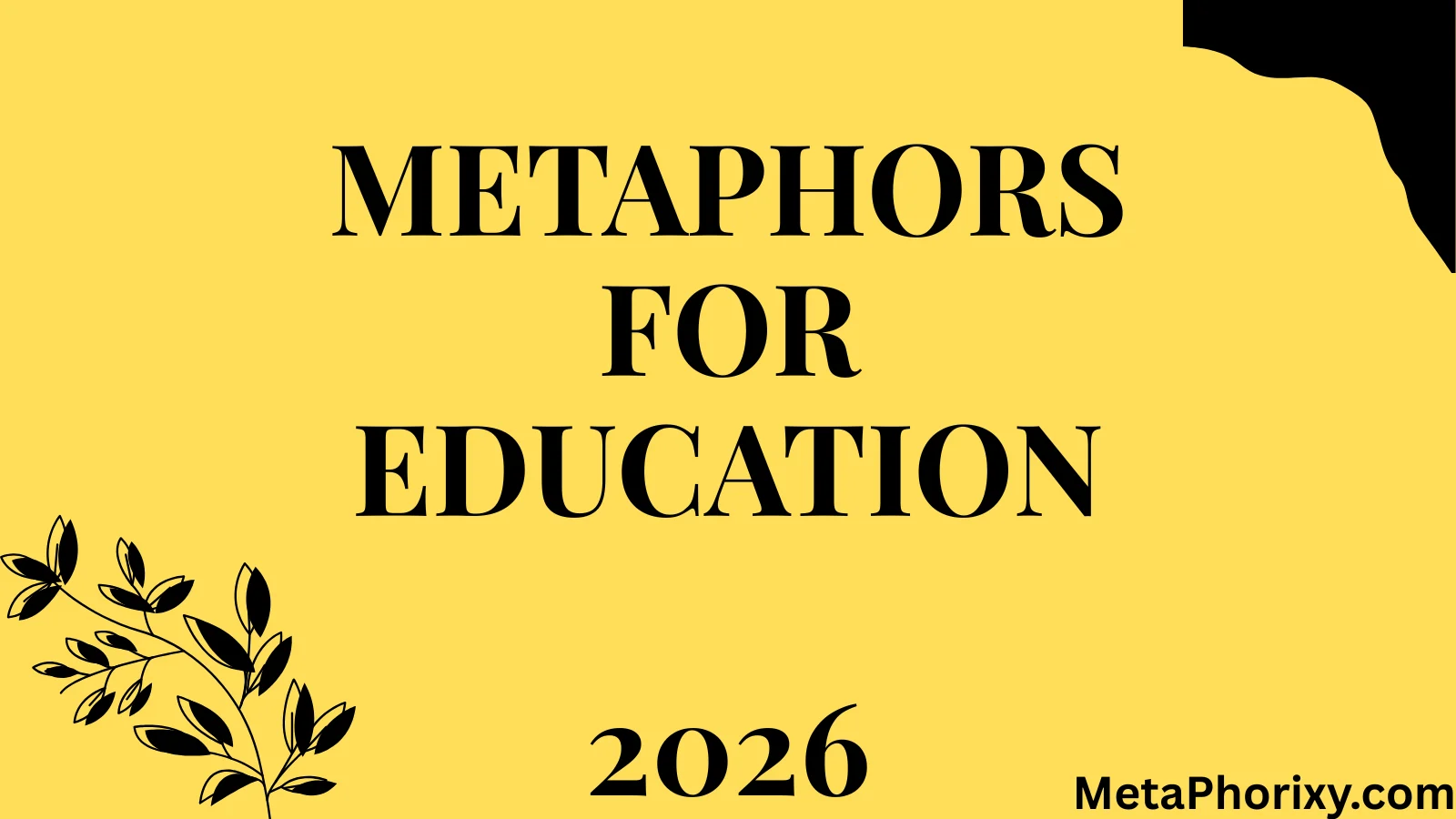 Metaphors for Education