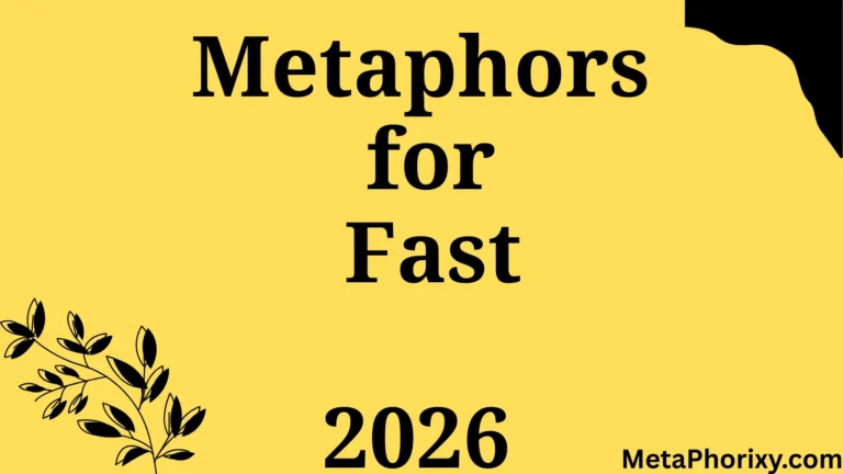 Metaphors for Fast