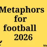 Metaphors for Football