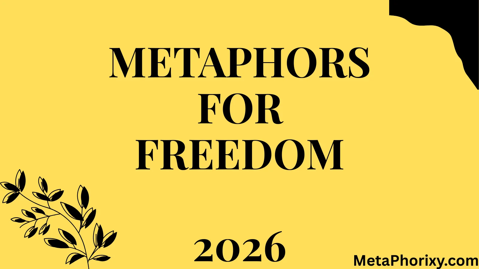 Metaphors for Freedom