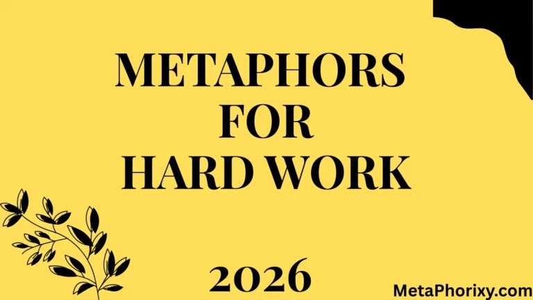 Metaphors for Hard Work