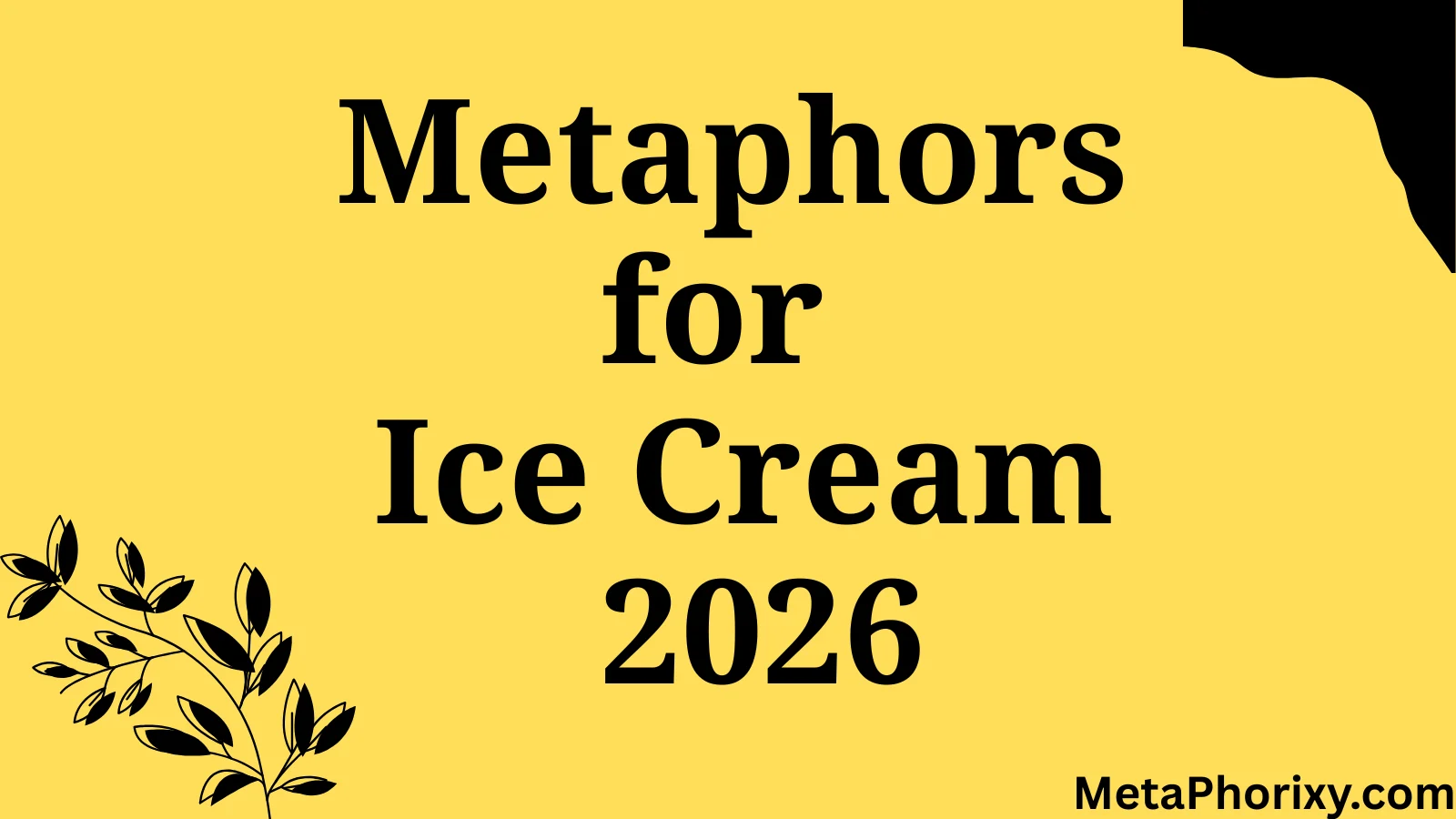 Metaphors for Ice Cream