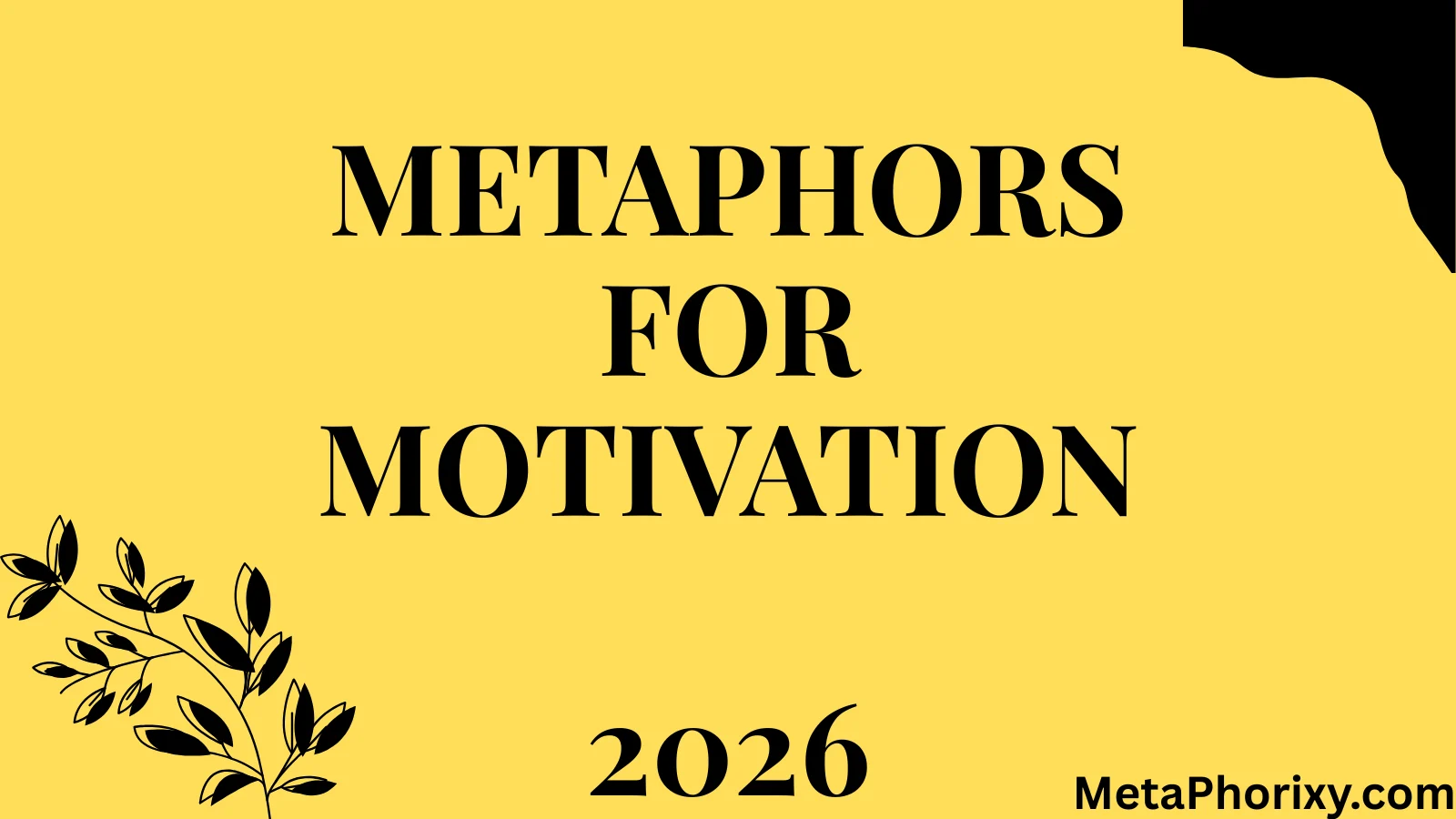 Metaphors for Motivation