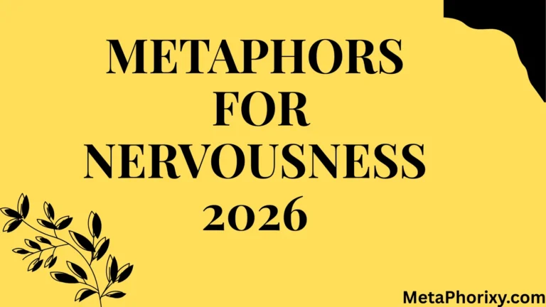 Metaphors for Nervousness
