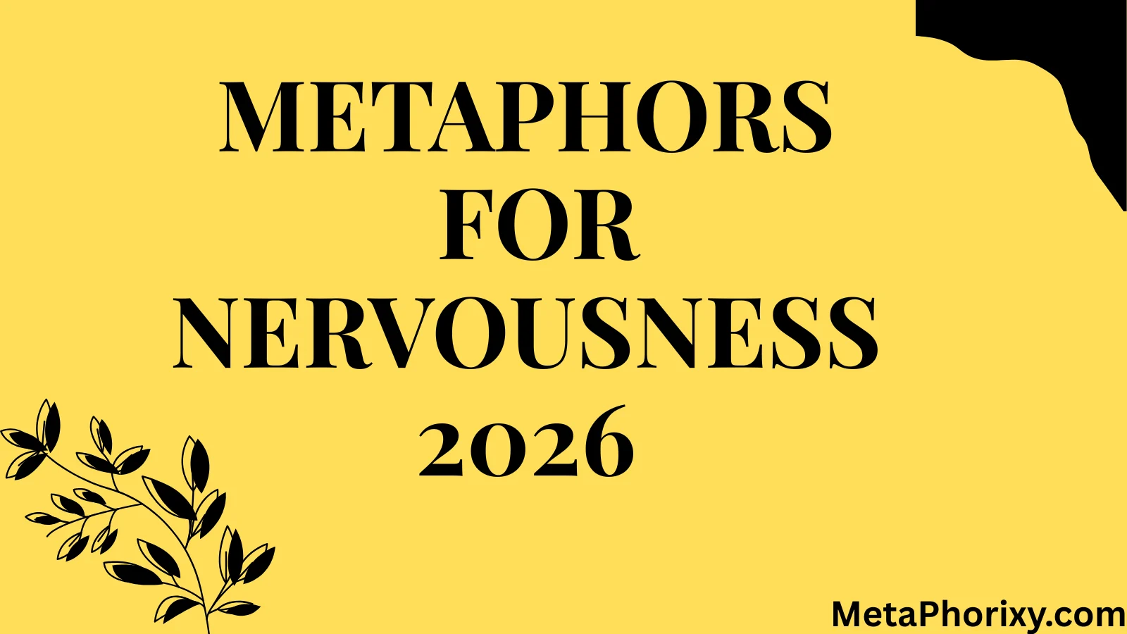 Metaphors for Nervousness
