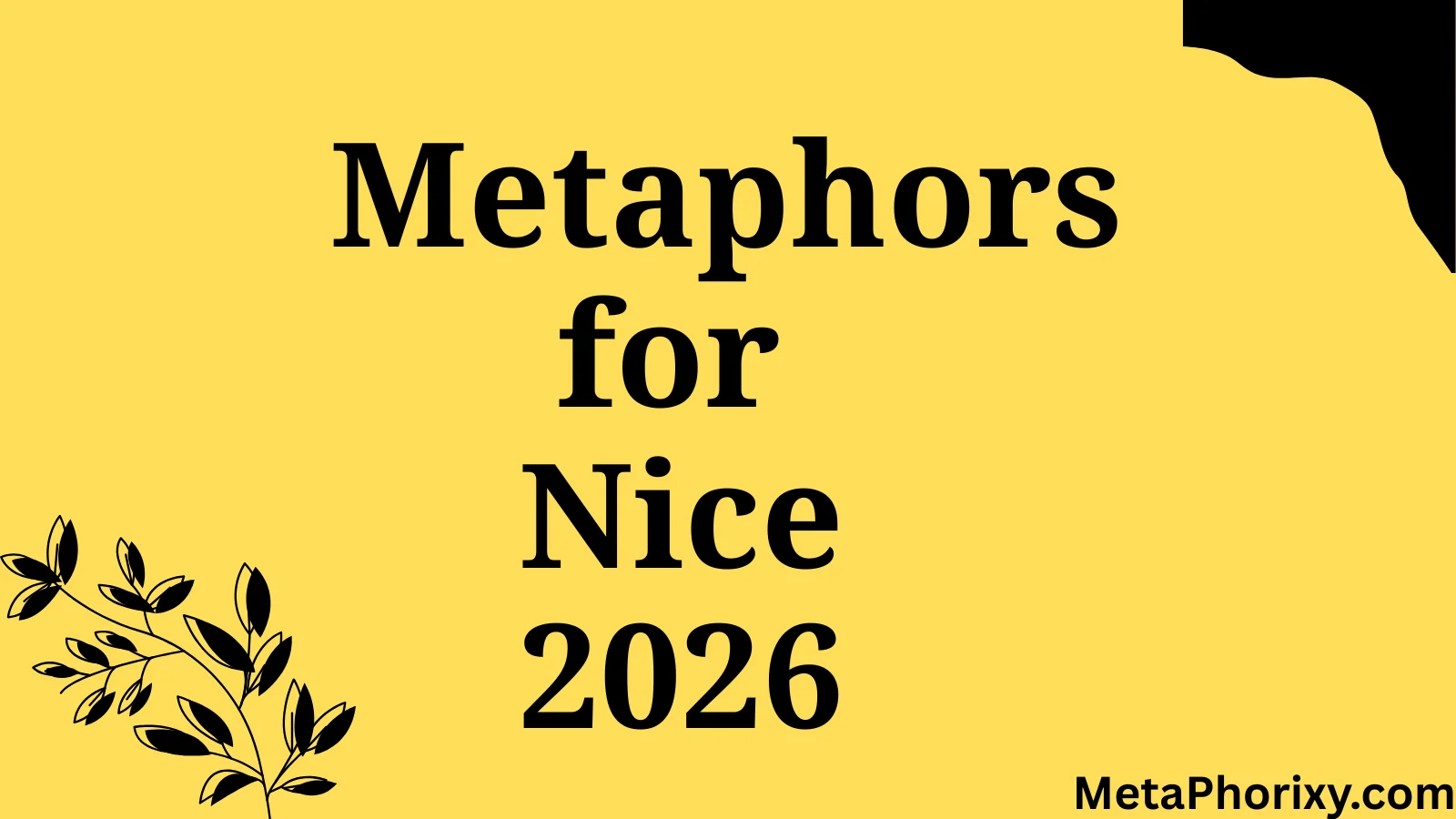 Metaphors for Nice