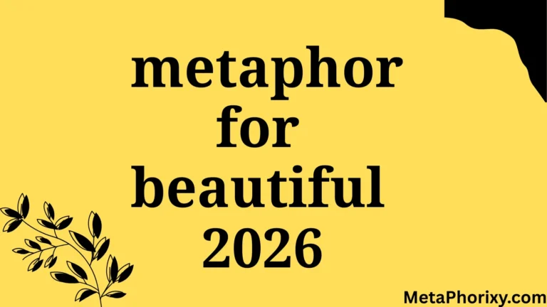 metaphor for beautiful