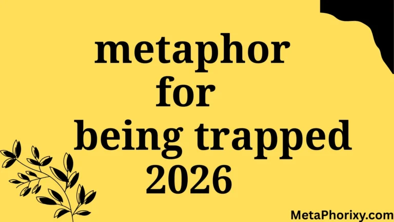 metaphor for being trapped