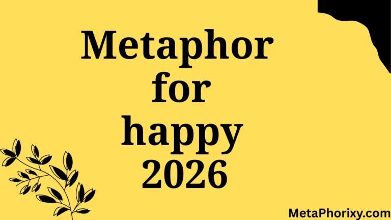 metaphor for happy