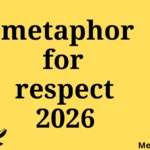 metaphor for respect