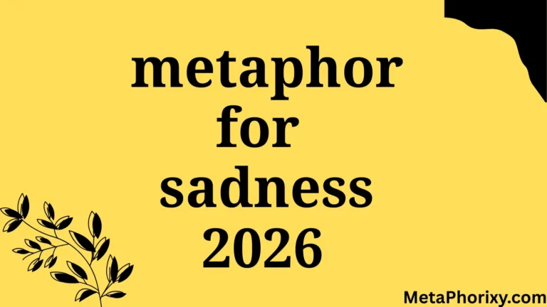 metaphor for sadness