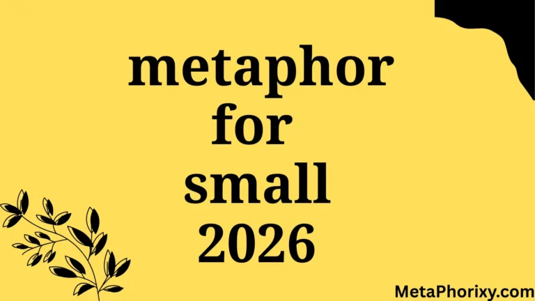 metaphor for small