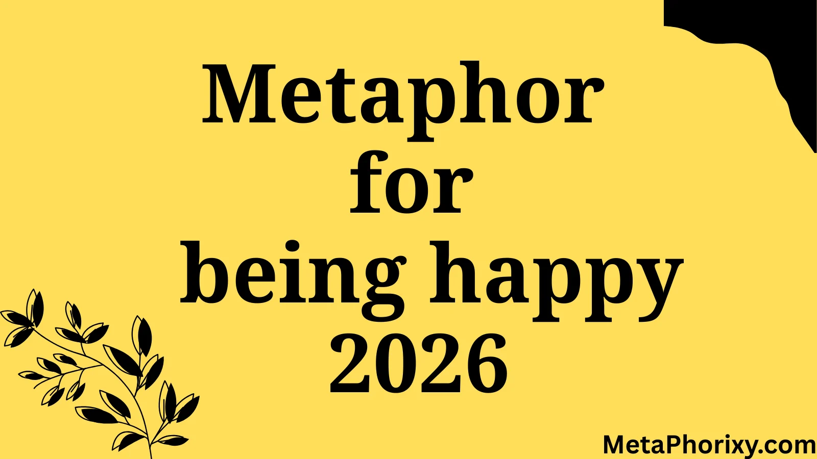 metaphor for being happy