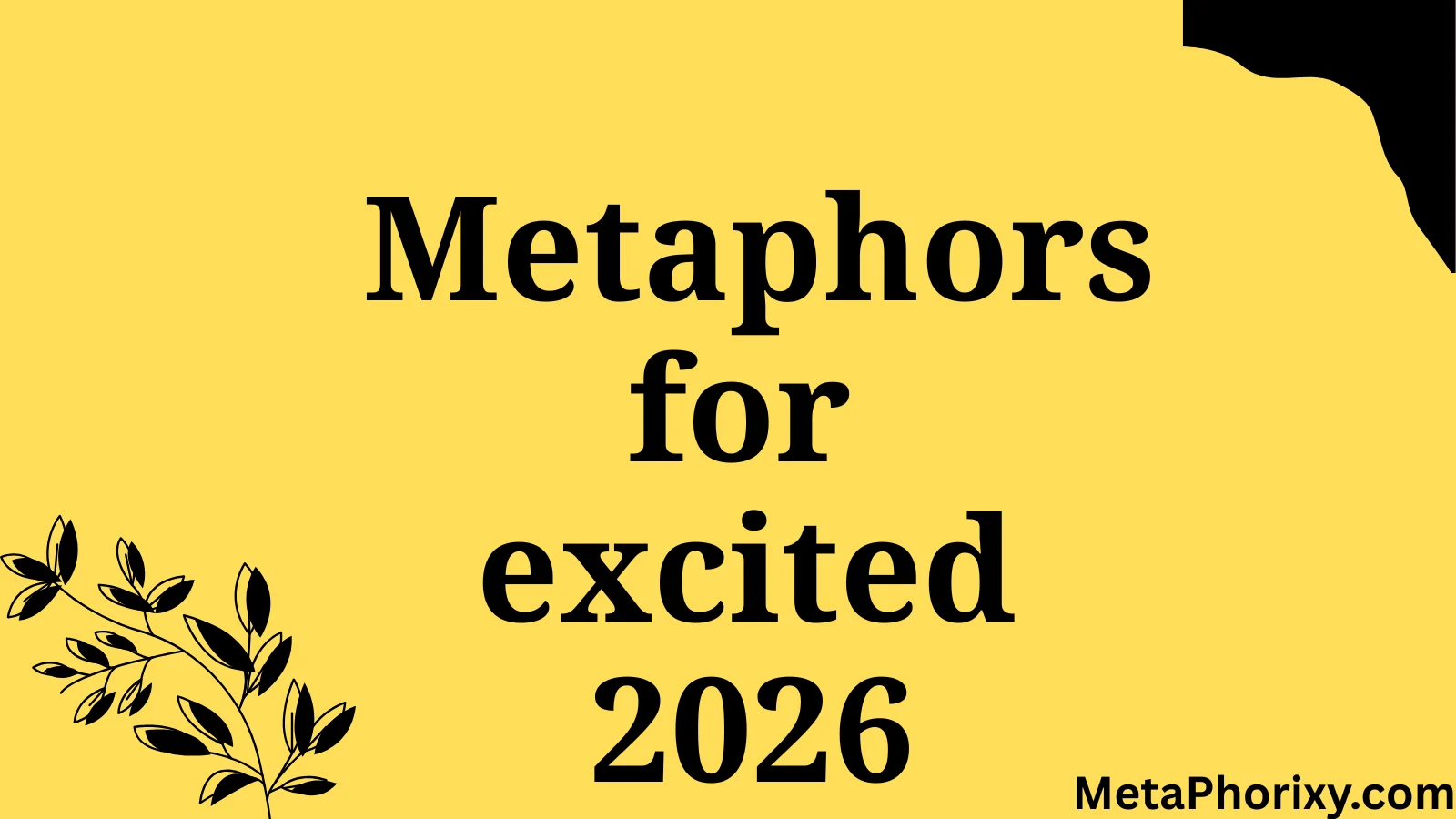 metaphor for excited
