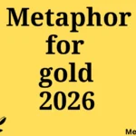metaphor for gold