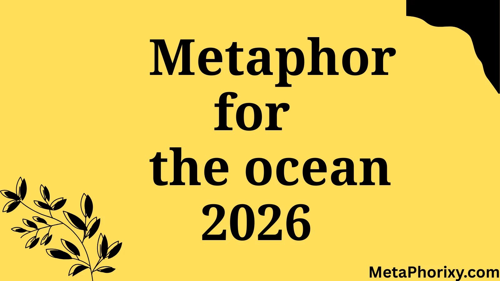 metaphor for the ocean