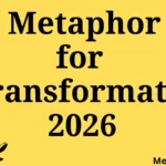 metaphor for transformation