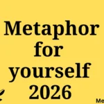 metaphor for yourself