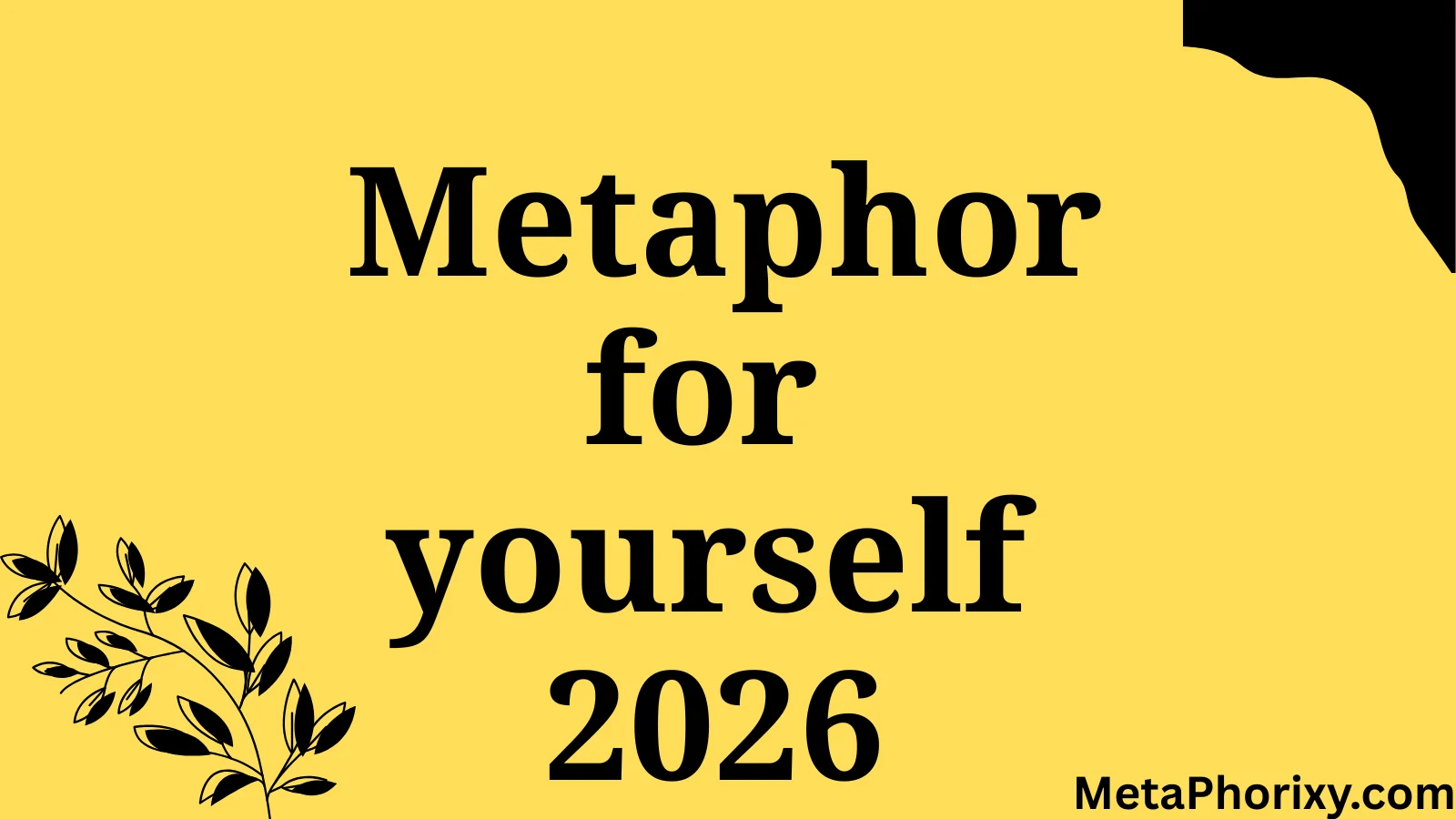 metaphor for yourself